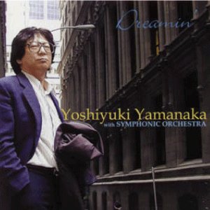 画像: Dreamin' with symphonic Orchestra/山中良之